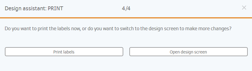 Design Assistant: Print, with options to print labels or to open the design screen for further modifications.