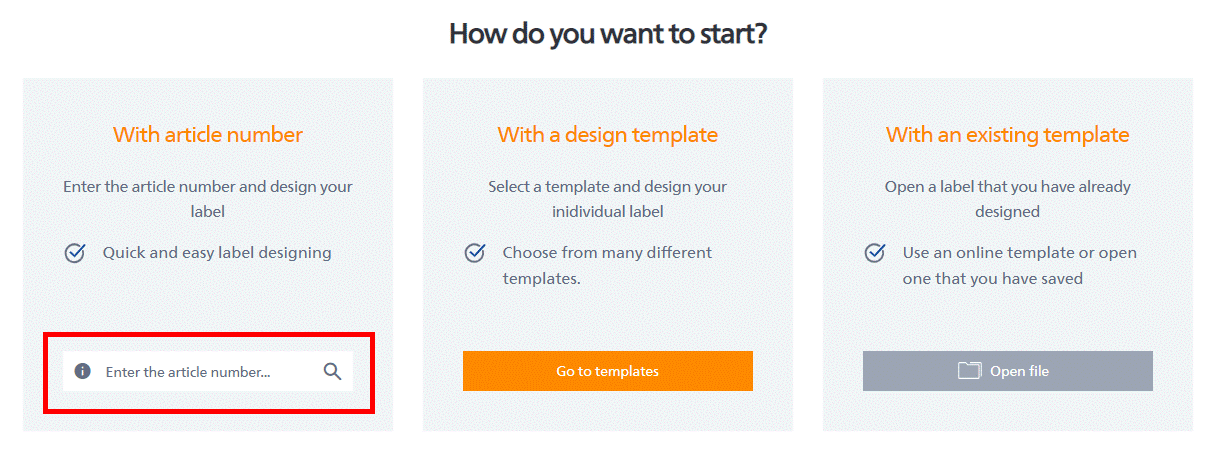 Three options for creating labels: enter the item number, select a design template, or open an existing template.